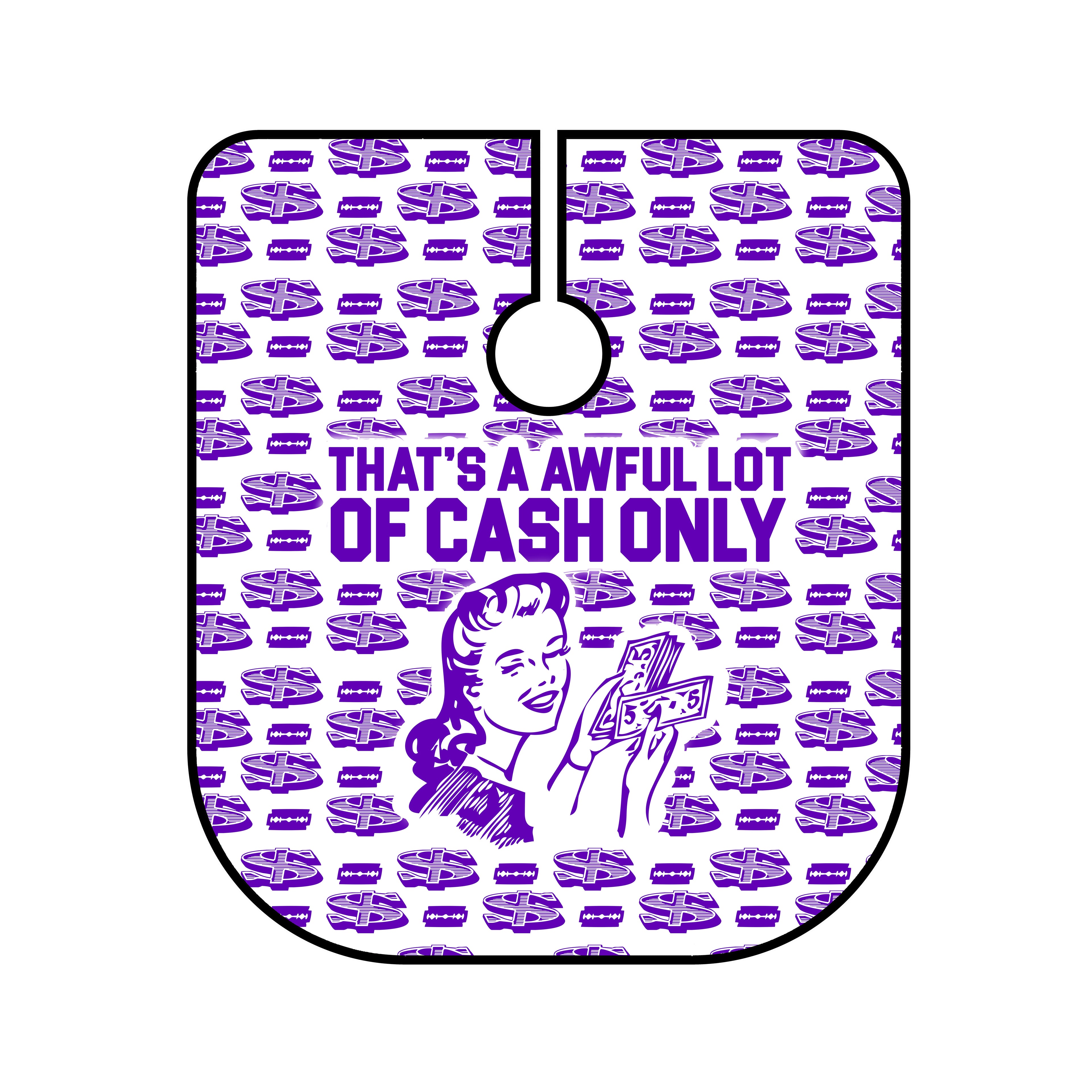 CASH ONLY